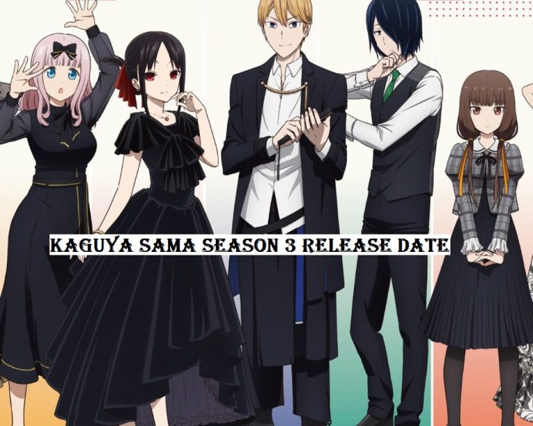 Kaguya Sama Season 3 Release date, Plot, Cast And Everything You Need To Know