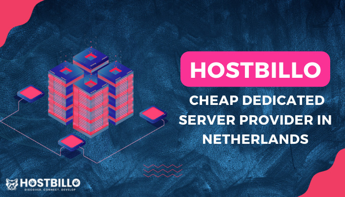 Hostbillo- Cheap Dedicated Server Provider in Netherlands