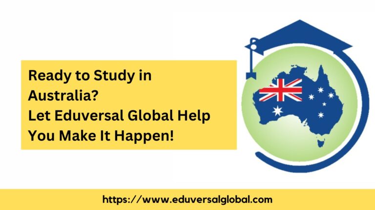 Ready to Study in Australia Let Eduversal Global Help You Make It Happen!
